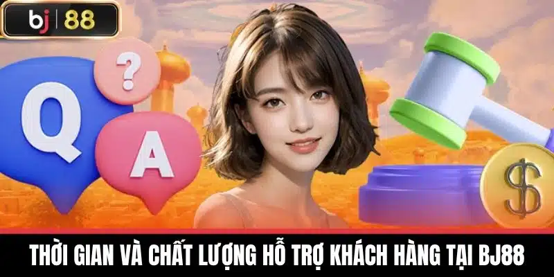 Liên Hệ BJ88 - Hỗ Trợ Khách Hàng Nhanh Chóng Và Hiệu Quả 2 Thời gian và chất lượng hỗ trợ khách hàng tại BJ88